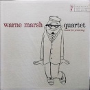 WARNE MARSH QUARTET / MUSIC FOR PRANCING