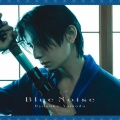 Ryosuke Yamadaとしての1stCDシングル 1月14日発売の『Blue Noise』が、アニメ『青のミブロ』のOP曲に決定致しました！@12/8Ryosuke のいんすた