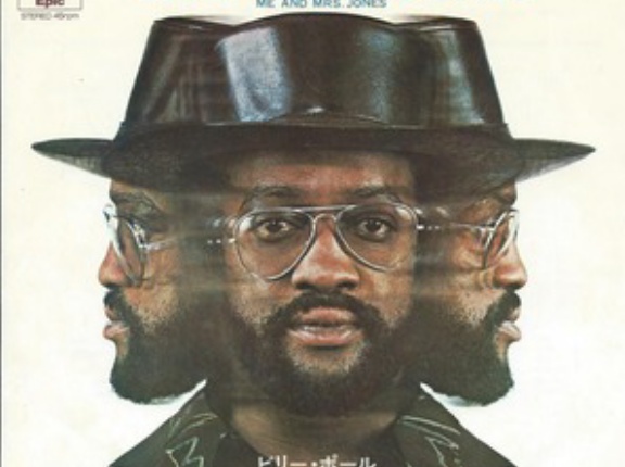 Me and Mrs. Jones/ ミー・アンド・ミセス・ジョーンズ（Billy Paul / ビリー・ポール）1972 ♯1