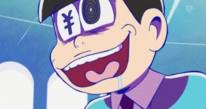 【おそ松さん】第6話 感想 二本両方金絡みwあと2クール目放送決定!