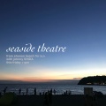 welcome to "seaside theatre"