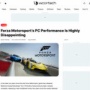 【悲報】新作『フォルツァ モータースポーツ』PC版が残念なクオリティに…超ハイスペPCでもフレームレートが上がらない