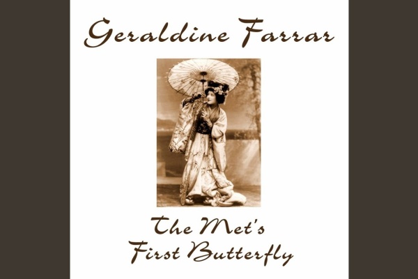 20世紀の洋楽万葉集 - Geraldine Farrar
