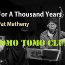 For A Thousand Years (PAT METHENY)covered by TOMO TOMO CLUB Live 2026