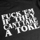 ［入荷］FUCK 'EM IF THEY CAN'T TAKE A TOKE