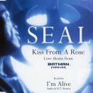 Kiss From A Rose / キス・フロム・ア・ローズ (Seal / シール）1995 ＃1