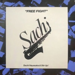 ●新品LP● SACHI HAYASAKA / FREE FIGHT : 1988年作、衝撃のデビュー・アルバムにして名作が待望の初となるアナログ盤LPでの再発!