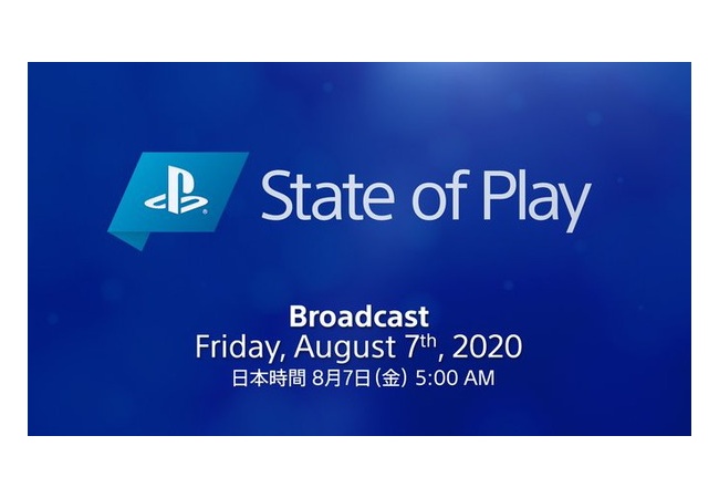 8月7日(金)午前5時より｢State of Play｣放送決定！「PS4・VRタイトルを中心に」