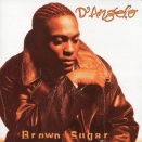 D'Angelo / Brown Sugar