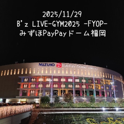 B'z LIVE-GYM Pleasure 2018 -HINOTORI- 9/2(日)福岡 ヤフオク!ドーム