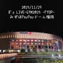 B'z LIVE-GYM 2025 -FYOP- 11/29(土)みずほPayPayドーム福岡