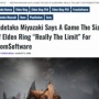 フロム宮崎英高氏「エルデンリングより大きいゲームは作れない」「開発費の高騰などで失敗が許されなくなってる」