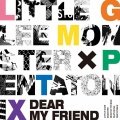 ��Dear My Friend (feat. �ڥ󥿥ȥ˥å���)�ס�����Little Glee Monster