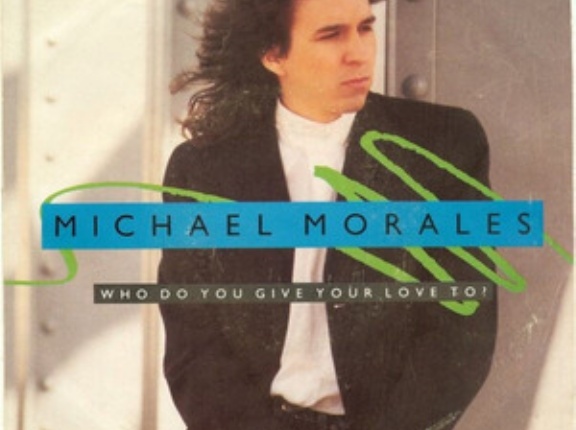 Who Do You Give Your Love To？/ ギヴ・ユア・ラヴ（Michael Morales / マイケル・モラレス）1989 ♯15