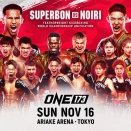 【ONE】速報中！ONE 173: Superbon vs. Noiri