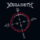 Megadeth Albums Ranked: 12. Cryptic Writings