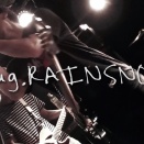 Aug.RAINSNOWのこと。そして最近の活動のこと。