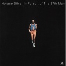 In Pursuit Of The 27th Man / Horace Silver