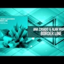 Ana Criado & Alan Morris - Border Line + Lyrics (Amsterdam Trance/RNM)
