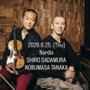 2026.6.25. (木) 柏 Nardis w/ 田中信正