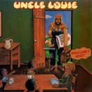 Uncle Louie's Here / Uncle louie