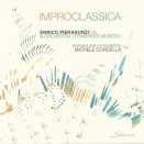 Enrico Pieranunzi trio & Orchestra I Pomeriggi Musicali / Improclassica