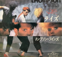 Lies / ライズ（Thompson Twins / トンプソン・ツインズ）1982 ♯30