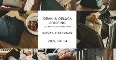 【DEAN & DELUCA】BRIEFINGコラボ！パッカブル仕様のバックパックを限定発売！