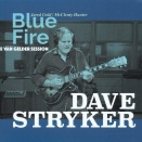 Dave Stryker / Blue Fire: The Van Gelder Session