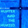���ͤϤ���ʲ��ڤ�İ���Ƥ��� �ʼ��Ρֲ��ڴվ޲ȡסˡ��ʥ����參���Ρؤ����İ���١ˡ�SIMPLE MINDS - Hunter And The Hunted�ʥ�ץ饤����