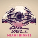 Cool Uncle (Bobby Caldwell & Jack Splash) - Miami Nights