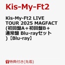 『Kis-My-Ft2 LIVE TOUR 2025 MAGFACT』BD＆DVD3月10日発売決定！予約受付開始