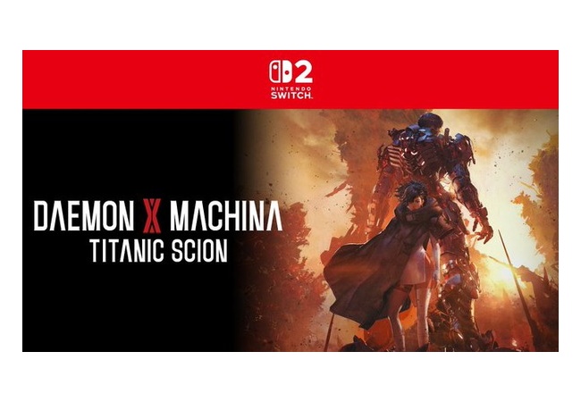 『DAEMON X MACHINA TITANIC SCION』がNintendo Switch 2 で本日発売。体験版も配信中。