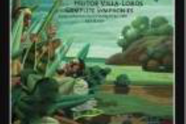 CD試聴記⑤ヴィラ＝ロボス：交響曲全集 : クラシック・マイナー曲推進