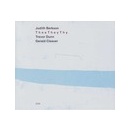 TheeTheyThy/Judith Berkson, Trevor Dunn, Gerald Cleaver
