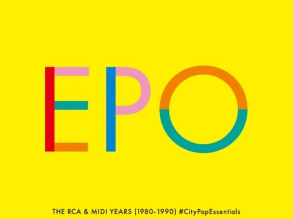 ■ THE RCA & MIDI YEARS・THE RCA YEARS  #CITY POP ESSENTIALS ／ EPO