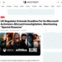 【AB買収】英国規制当局、マイクロソフトに対する調査期限を8週間延長！「『特別な理由』により最終報告書作成に時間がかかる」