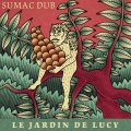 ����Ǥ�ʬ����ɥ������ǥ�å����ߥ塼���å������硡Sumac Dub - Le Jardin de Lucy