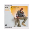 Old Knew/Gregory Groover Jr.