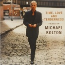 Time, Love and Tenderness / （Michael Bolton / マイケル・ボルトン）1991 ＃7
