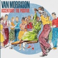 1245. Accentuate The Positive - Van Morrison