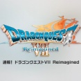 『ドラゴンクエストVII Reimagined』発表！2026/2/5発売決定、PSStoreで予約可能に。デラックスエディションは48時間の先行アクセス付。ドールルック、シナリオ再編など「再構築」要素も