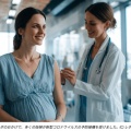 英国、2025年秋にワクチン接種キャンペーンを計画：子供と妊婦が対象