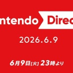 『ニンテンドーダイレクト 2026.6.9』主な発表内容まとめ！ヴァンサバ呪術廻戦、TOEリマスター、アトリエ新作、ゼノブレ新作、FFBEリメイク、ドグマ2DLCなどなど