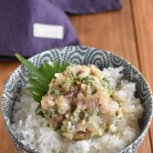 これからの季節にピッタリ！鯵のなめろう丼