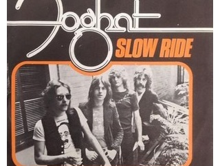 Slow Ride / スロー・ライド（Foghat / フォガット）1976 ♯20
