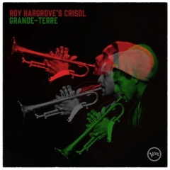 【再入荷】●新品LP●ROY HARGROVE / GRANDE-TERRE : デビュー・アルバム『Habana』でグラミー賞最優秀を受賞したばかりの1998年初頭に録音した幻の未発表アルバム!