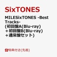 SixTONESベストアルバム『MILESixTONES -Best Tracks-』1月21日発売決定！予約受付開始
