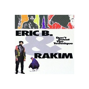 Let The Rhythm Hit 'Em / Eric B. & Rakim : FUNK OF AGES