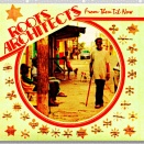 Roots Architects 「From Then 'Til Now」